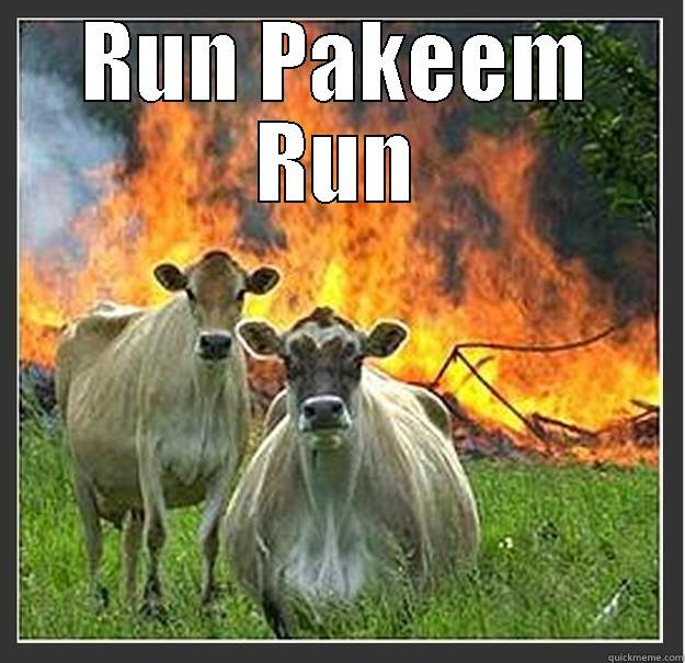 RUN PAKEEM RUN  Evil cows