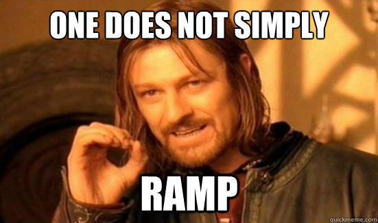 One Does Not Simply RAMP  Boromir