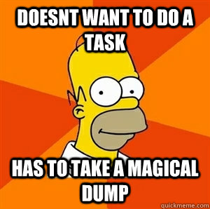 Doesnt want to do a task has to take a magical dump  Advice Homer