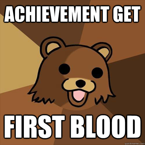 achievement get First blood - achievement get First blood  Pedobear