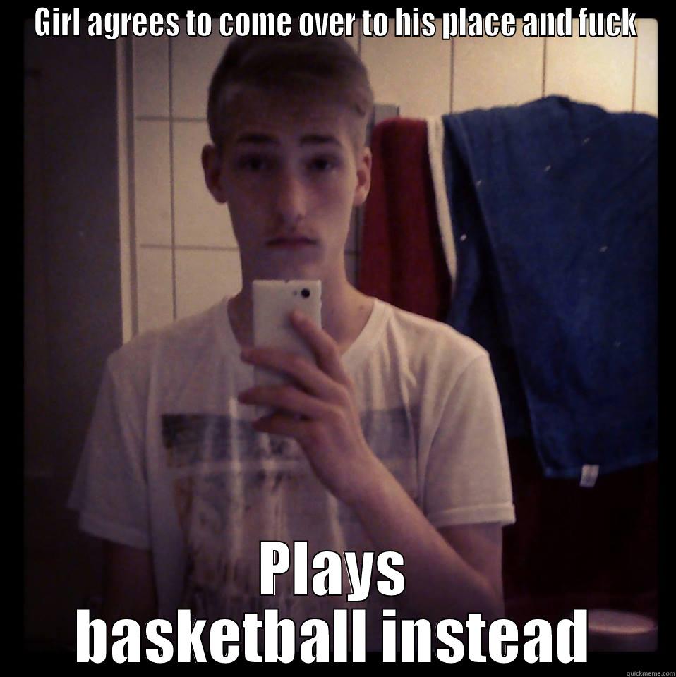 GIRL AGREES TO COME OVER TO HIS PLACE AND FUCK PLAYS BASKETBALL INSTEAD Misc