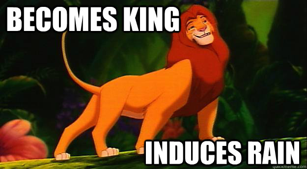 Becomes King Induces rain  Disney Logic