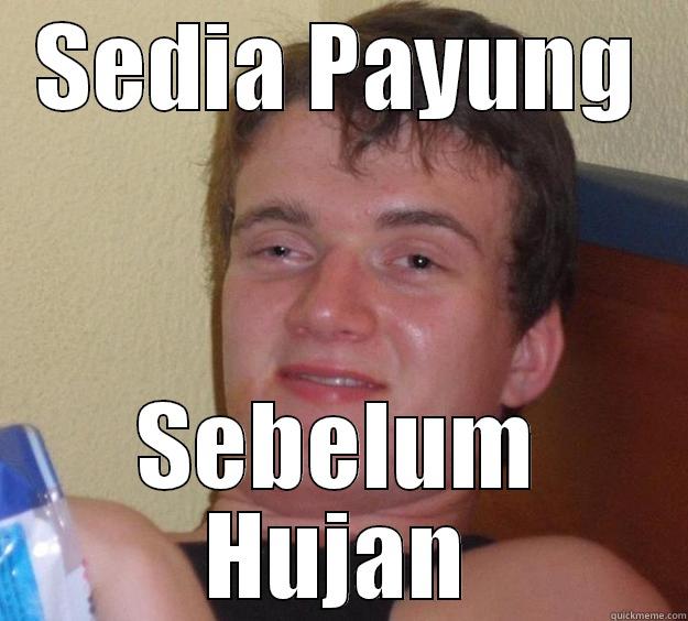 Baby loo - SEDIA PAYUNG SEBELUM HUJAN 10 Guy