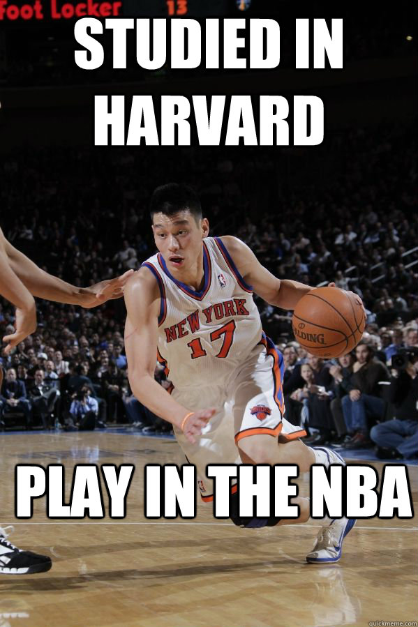 STUDIED IN HARVARD PLAY IN THE NBA - STUDIED IN HARVARD PLAY IN THE NBA  Jeremy Lin