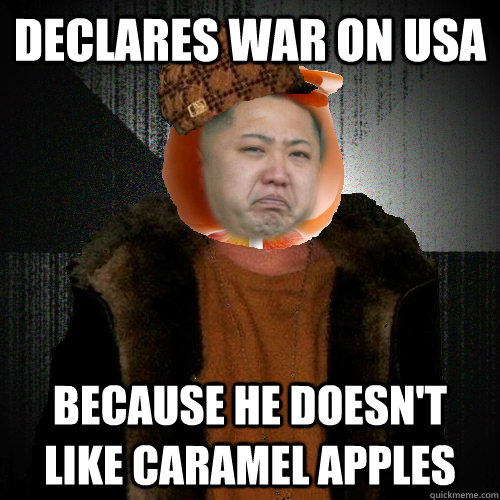 declares war on USA because he doesn't like caramel apples - declares war on USA because he doesn't like caramel apples  Misc