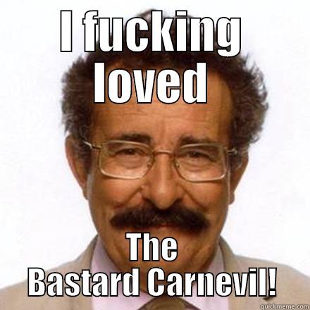 winston carnevil - I FUCKING LOVED THE BASTARD CARNEVIL! Misc