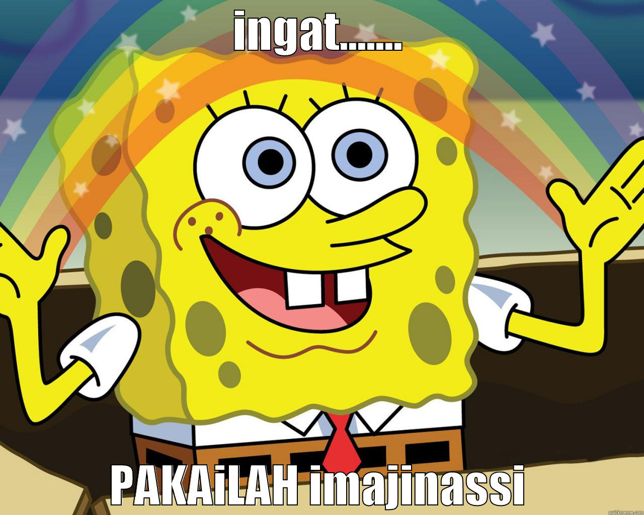 spongebob imaginaton - INGAT....... PAKAILAH IMAJINASSI Misc