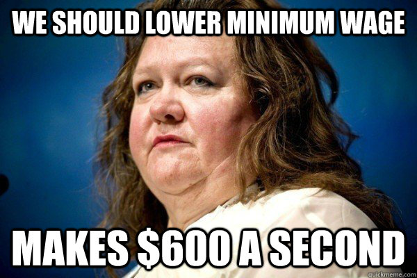 We should lower minimum wage makes $600 a second  Spiteful Billionaire