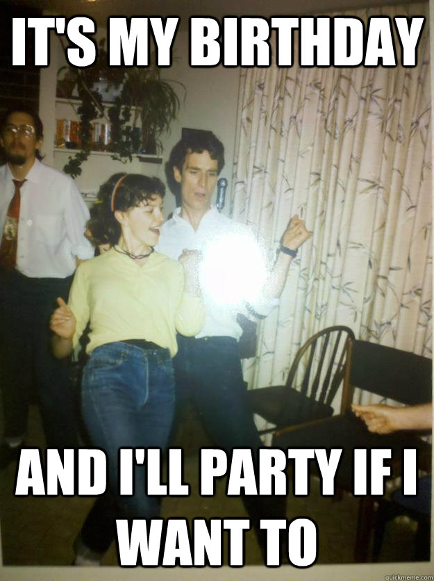 It's my birthday and i'll party if i want to - It's my birthday and i'll party if i want to  Bill Nye Rocks out.