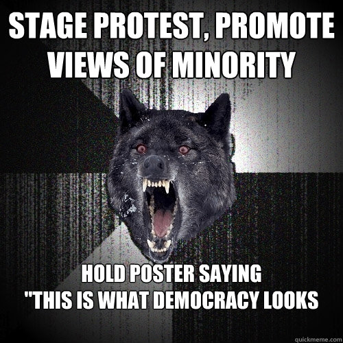 Stage protest, promote views of minority Hold poster saying 
