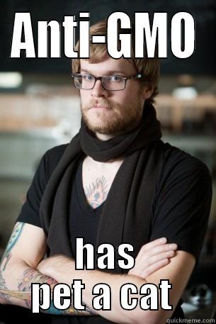 ANTI-GMO HAS PET A CAT  Hipster Barista