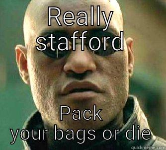 REALLY STAFFORD PACK YOUR BAGS OR DIE Matrix Morpheus