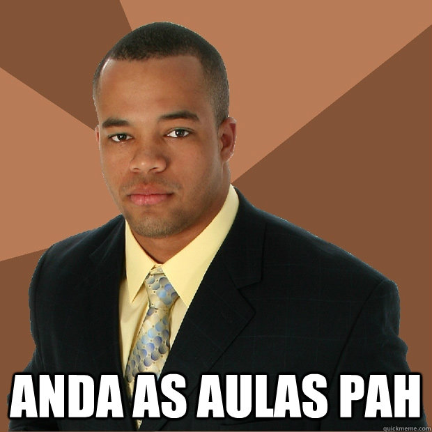  Anda as aulas pah  Successful Black Man