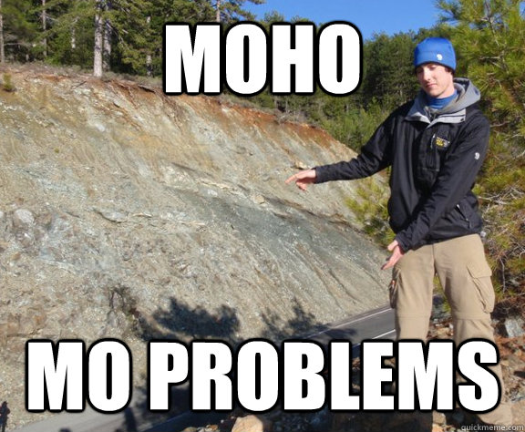 Moho mo problems  