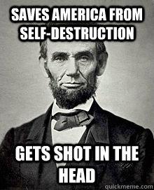 Saves America From Self-Destruction Gets Shot In the Head  