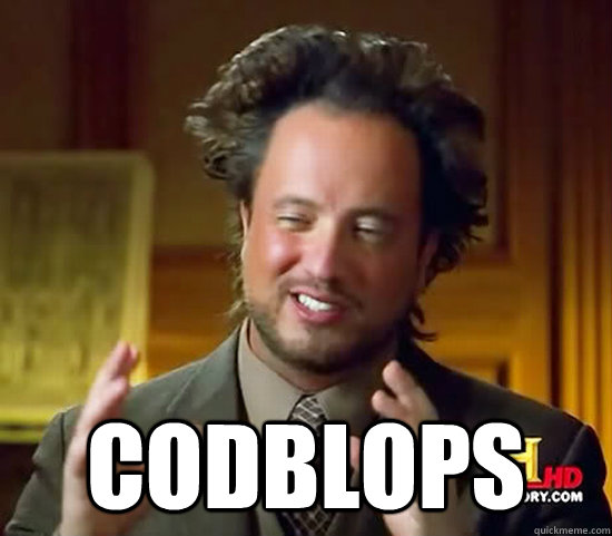  CODBLOPS -  CODBLOPS  Ancient Aliens