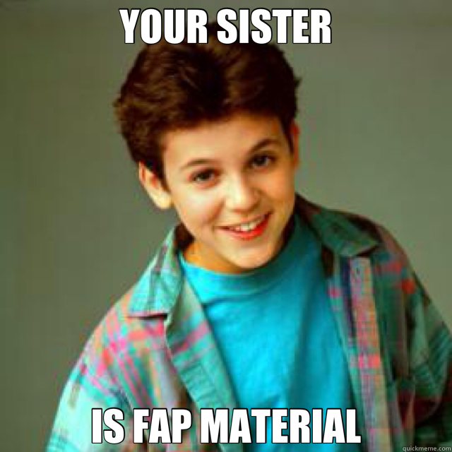 YOUR SISTER IS FAP MATERIAL - YOUR SISTER IS FAP MATERIAL  confession boyfriend