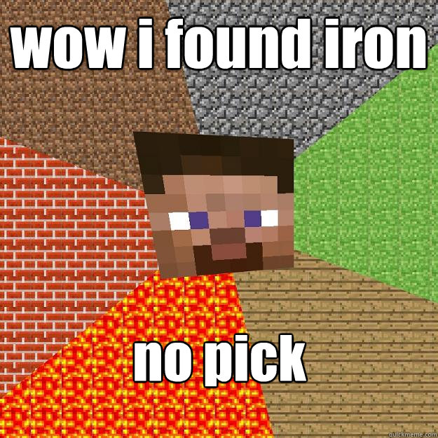wow i found iron no pick - wow i found iron no pick  Minecraft