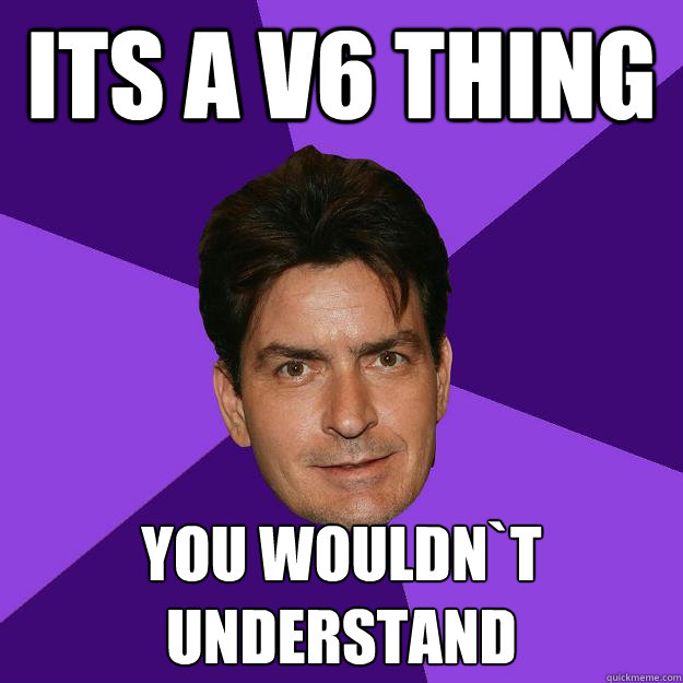 Its a v6 thing You wouldn`t understand  - Its a v6 thing You wouldn`t understand   Clean Sheen