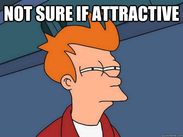 not sure if attractive   Futurama Fry