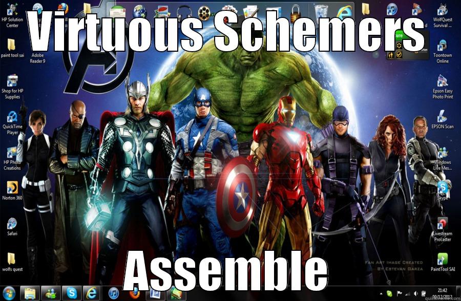 VIRTUOUS SCHEMERS ASSEMBLE Misc