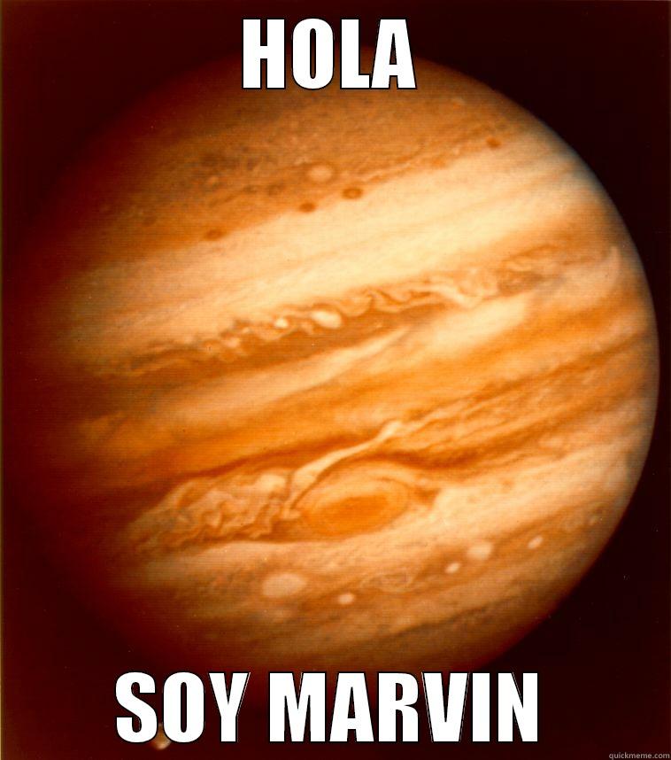 HOLA SOY MARVIN Misc