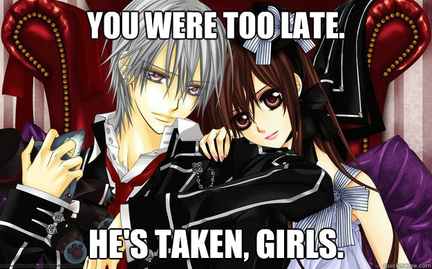 you were too late. he's taken, girls.  anime