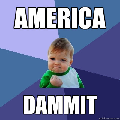 america dammit  Success Kid