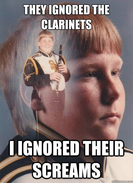 They ignored the clarinets I ignored their screams  PTSD Clarinet Boy