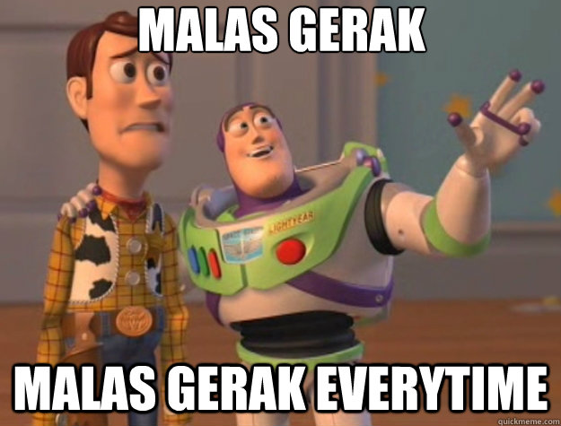 Malas Gerak Malas Gerak Everytime  Toy Story