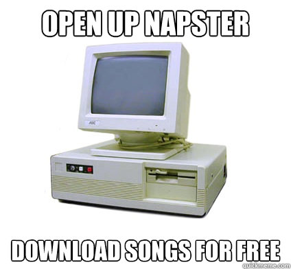 Open up Napster Download songs for free  Your First Computer