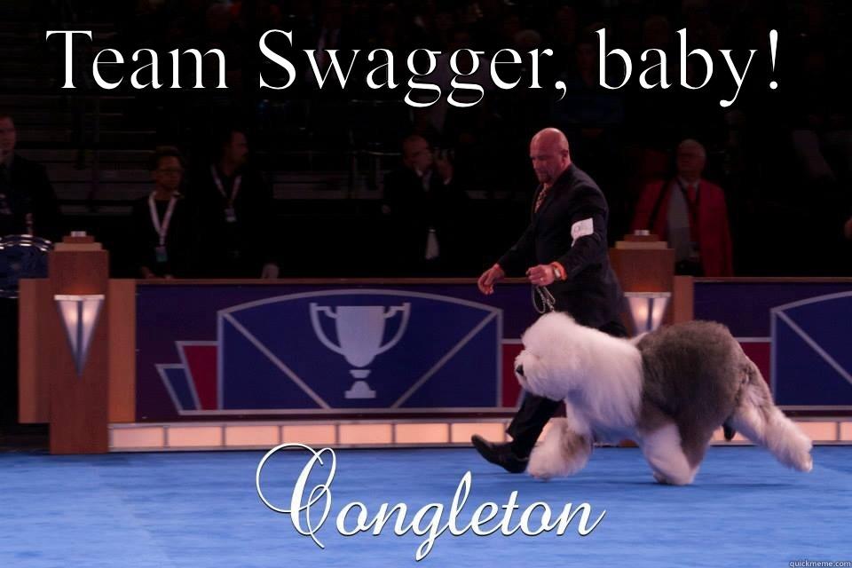 TEAM SWAGGER, BABY!  Misc