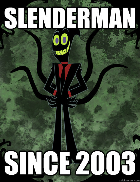 Slenderman Since 2003 - Slenderman Since 2003  NERGAL