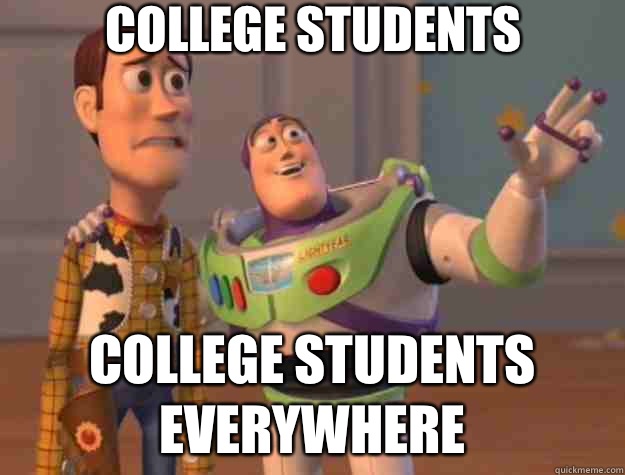 College students College students everywhere  Toy Story