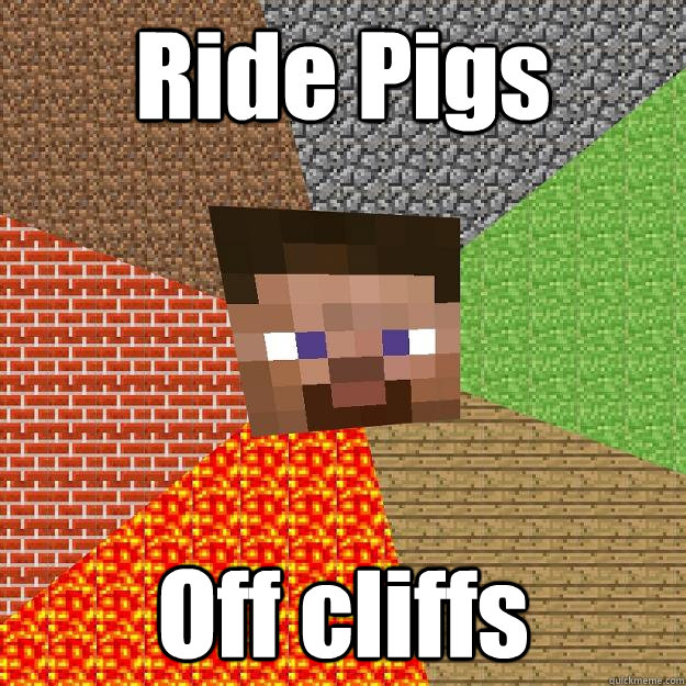 Ride Pigs Off cliffs  Minecraft