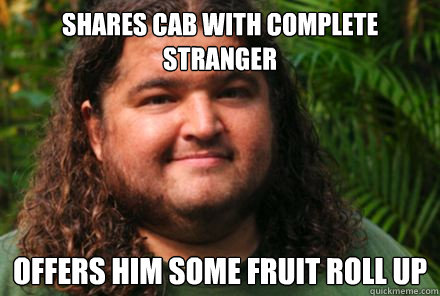 Shares cab with complete stranger offers him some fruit roll up - Shares cab with complete stranger offers him some fruit roll up  Misc