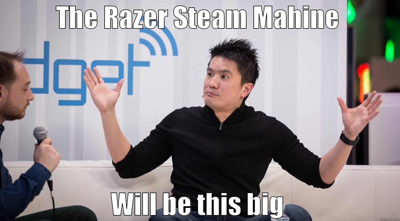 THE RAZER STEAM MAHINE WILL BE THIS BIG Misc