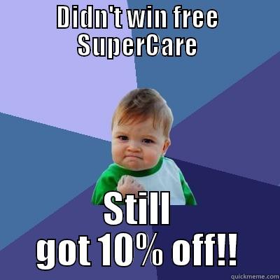 DIDN'T WIN FREE SUPERCARE STILL GOT 10% OFF!! Success Kid