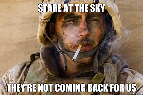 stare at the sky they're not coming back for us - stare at the sky they're not coming back for us  Ptsd