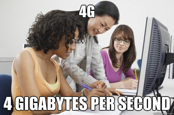 4G 4 gigabytes per second - 4G 4 gigabytes per second  Misc