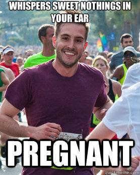 whispers sweet nothings in your ear pregnant  Ridiculously photogenic guy