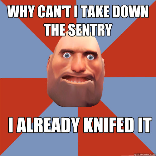 Why can't I take down the sentry I already knifed it  - Why can't I take down the sentry I already knifed it   CoD Noob On TF2