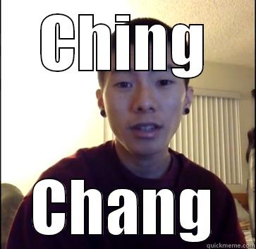 CHING CHANG Misc