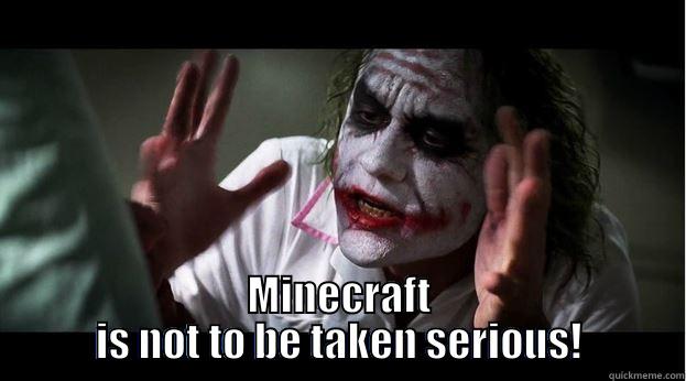  MINECRAFT IS NOT TO BE TAKEN SERIOUS! Joker Mind Loss