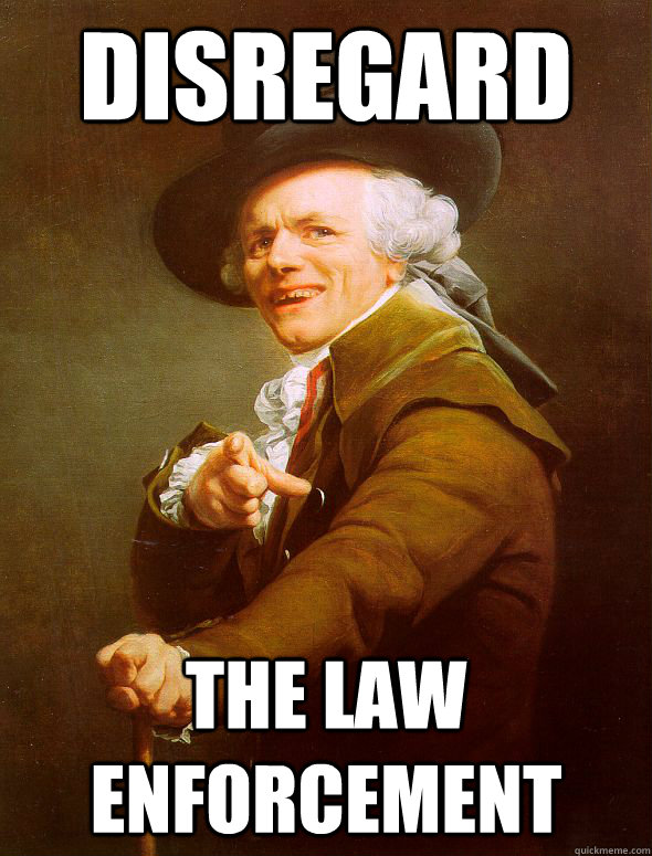 Disregard The law enforcement  Joseph Ducreux