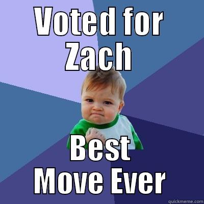 Sergeant at Arms - VOTED FOR ZACH BEST MOVE EVER Success Kid