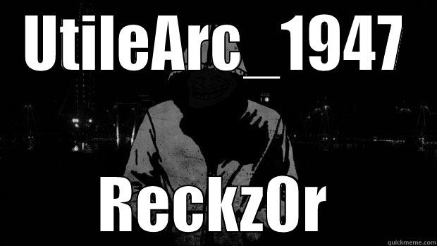 UTILEARC_1947 RECKZ0R Misc