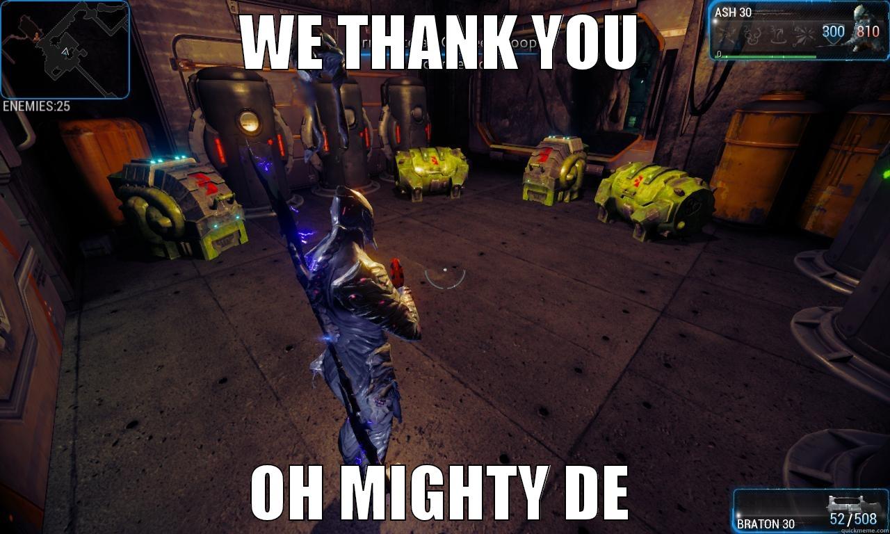 WE THANK YOU OH MIGHTY DE Misc