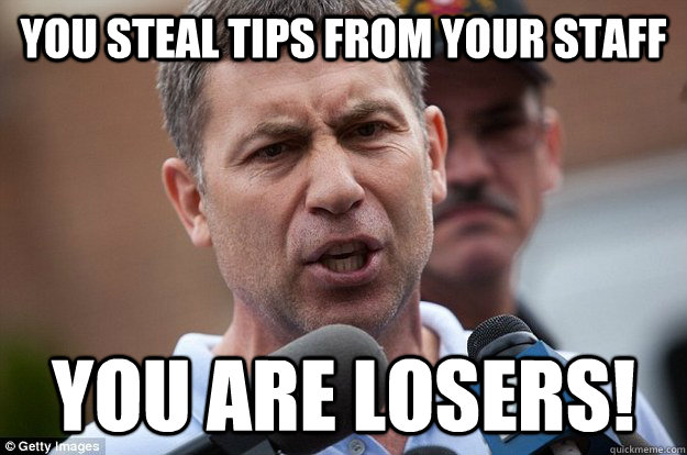 You steal tips from your staff you are losers!  Uncle Ruslan