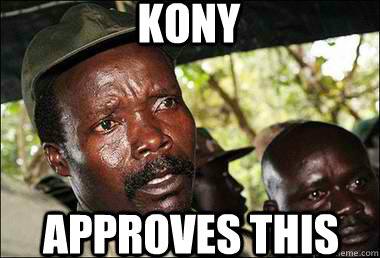 Kony Approves This  Kony